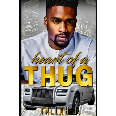 Heart of a Thug: A Hood Love Story
