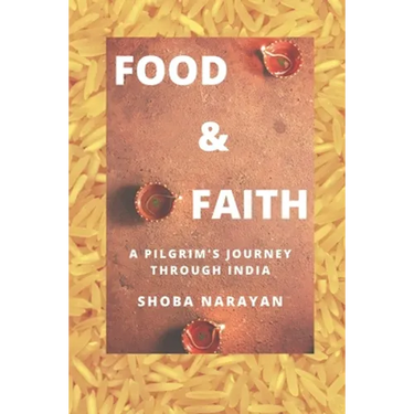 Food & Faith: a pilgrim's journey through India