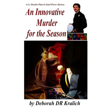 An Innovative Murder for the Season: A Lt. Sinclair Plate Mystery in Sand Waves