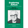 Exploring Affect: The Selected Writings of Silvan S Tomkins