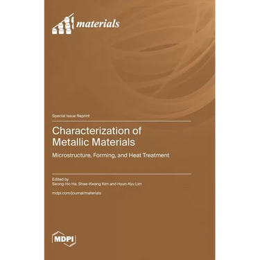 Characterization of Metallic Materials: Microstructure, Forming, and Heat Treatment