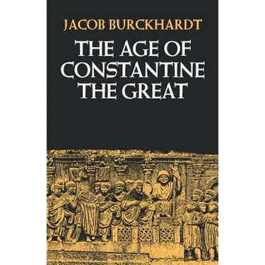 The Age of Constantine the Great