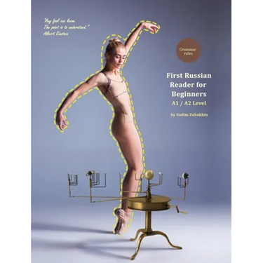 First Russian Reader for Beginners: Bilingual for Speakers of English A1 / A2 Level