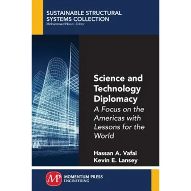Science and Technology Diplomacy, Volume I: A Focus on the Americas with Lessons for the World