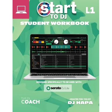 Start to DJ - Workbook Level 1: Green Edition - For Laptops/Desktops