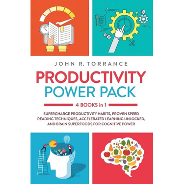 Productivity Power Pack - 4 Books in 1: Supercharge Productivity Habits, Proven Speed Reading Techniques, Accelerated Learning Unlocked, and Eating fo