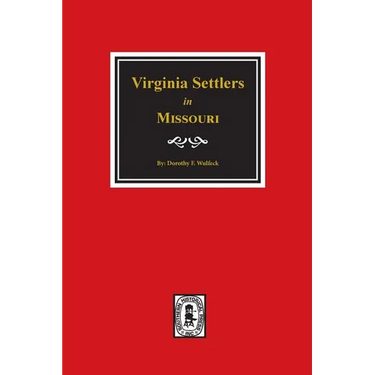 Virginia Settlers in Missouri.