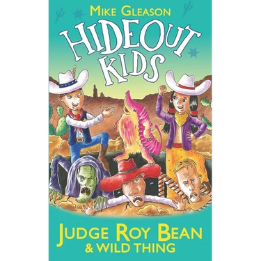 Judge Roy Bean & Wild Thing: Book 7