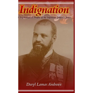 Indignation: A Psychological Profile of the Infamous John G. Jones