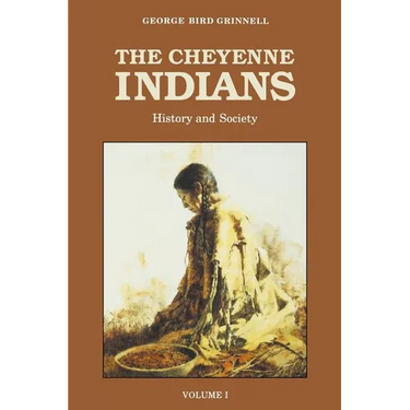The Cheyenne Indians, Volume 1: History and Society