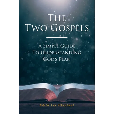 The Two Gospels: A Simple Guide to Understanding God's Plan