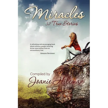 Miracles: 32 True Stories