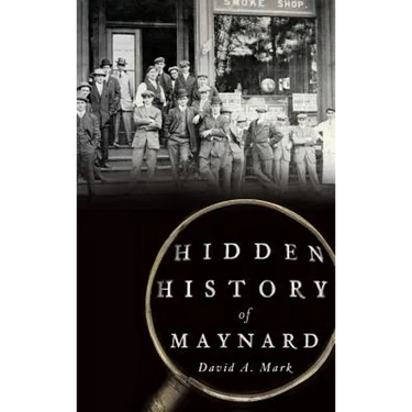 Hidden History of Maynard
