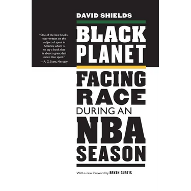 Black Planet: Facing Race During an NBA Season