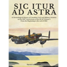 Sic Itur Ad Astra: A Chronological History of Canadian Civil and Military Aviation on the 100th Anniversary of the RCAF Volume 1, From the beginning t