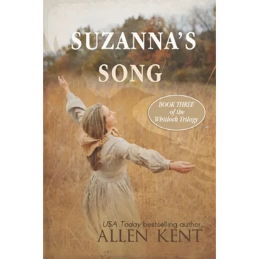 Suzanna's Song: Book III, The Whitlock Trilogy