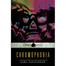 Chromophobia: A Strangehouse Anthology by Women in Horror