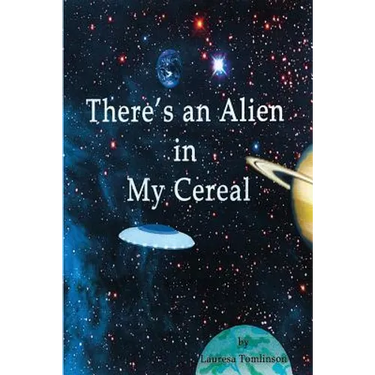 There's an Alien in My Cereal