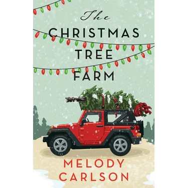 Christmas Tree Farm: A Christmas Novella