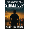The Mindset of a Street Cop