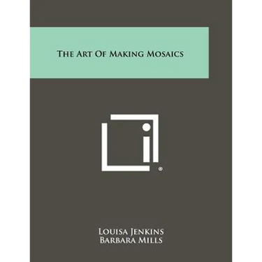 The Art Of Making Mosaics