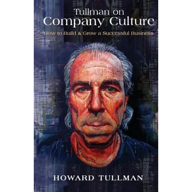Tullman on Company Culture