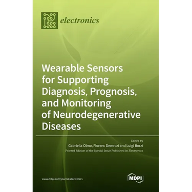 Wearable Sensors for Supporting Diagnosis, Prognosis, and Monitoring of Neurodegenerative Diseases