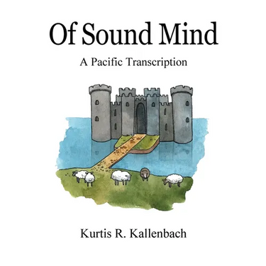 Of Sound Mind: A Pacific Transcription