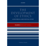 The Development of Ethics: Volume III: From Kant to Rawls Volume III: From Kant to Rawls