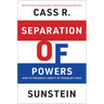 Separation of Powers: How to Preserve Liberty in Troubled Times