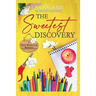The Sweetest Discovery