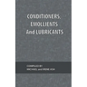 Conditioners, Emollients and Lubricants