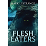 Flesh Eaters