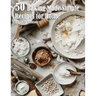50 Baking Made Simple Recipes for Home