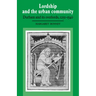 Lordship and the Urban Community: Durham and Its Overlords, 1250 1540