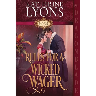 Rules for a Wicked Wager: A Regency Historical Romance