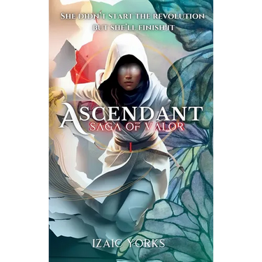 Ascendant: Saga of Valor: Fantasy Story of Tyrants and Rebellion