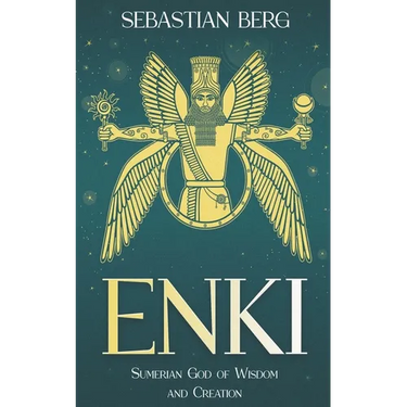 Enki: Sumerian God of Wisdom and Creation