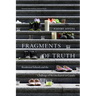 Fragments of Truth: Residential Schools and the Challenge of Reconciliation in Canada