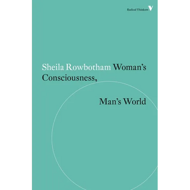 Woman's Consciousness, Man's World