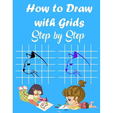 How to Draw with Grids Step by Step: How To Draw Animals For Kids, Learn to Draw Cute animals, A Fun and Simple Activity Book for Kids, 84 pages 8.5×1
