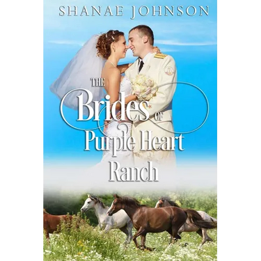 The Brides of Purple Heart Ranch Volume One