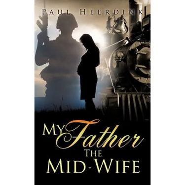 My Father The Mid-Wife