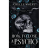 How to Lose a Psycho: A Dark Romance