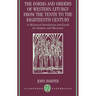 The Forms and Orders of Western Liturgy from the Tenth to the Eighteenth Century: A Historical Introduction and Guide for Students and Musicians