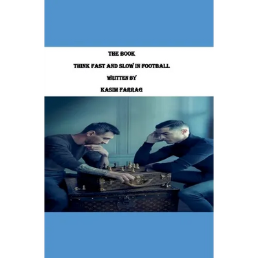 Thinking Fast and Slow in Football