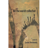 All the world collected