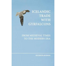 Icelandic trade with gyrfalcons: from medieval times to the modern era