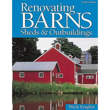 Renovating Barns, Sheds & Outbuildings