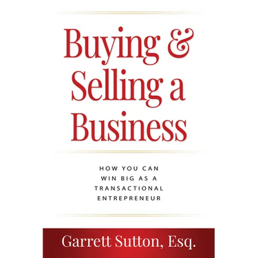 Buying & Selling a Business: How You Can Win Big as a Transactional Entrepreneur